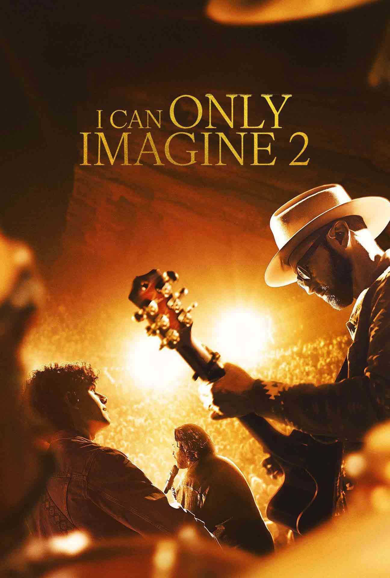 Movie Poster for I Can Only Imagine 2